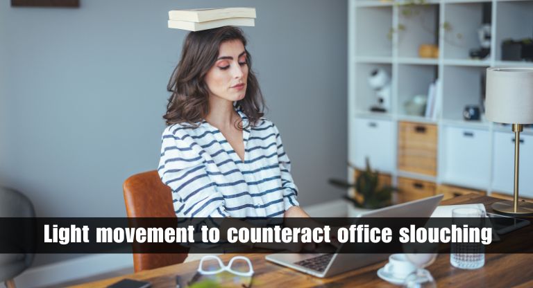 Light Exercise to Reverse Office Slouching